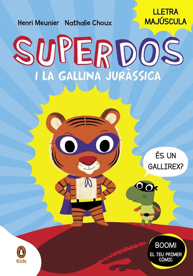 SuperDos i la gallina juràssica (SuperDos 1) | 9788418817984 | Meunier, Henry | Librería Sendak