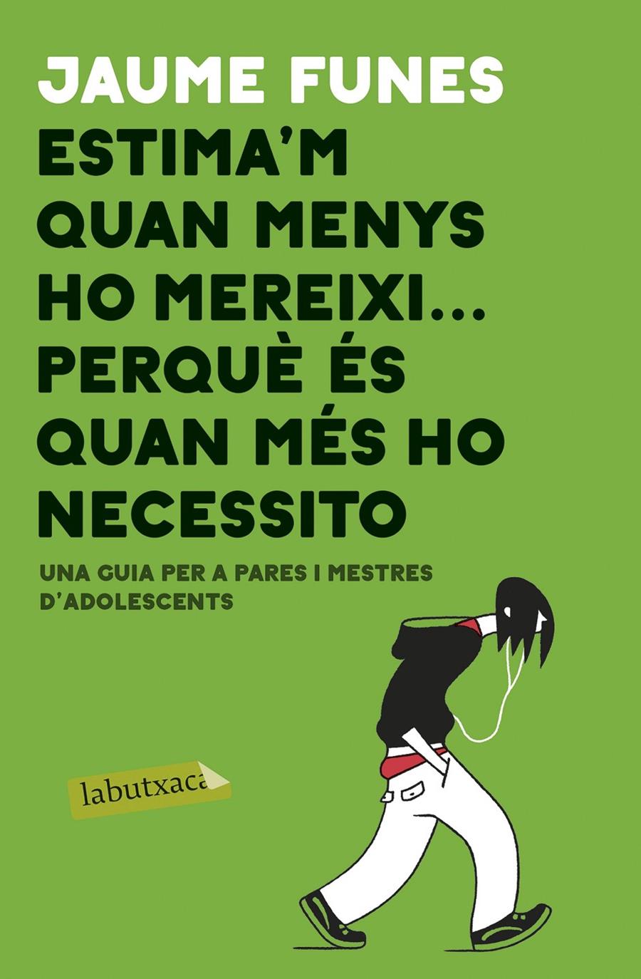 Estima'm quan menys m'ho mereixi... perquè és quan més ho necessito | 9788417420840 | Funes, Jaume | Librería Sendak