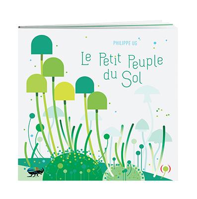 Le Petit Peuple du Sol | 9782361934965 | UG, PHILIPPE | Librería Sendak