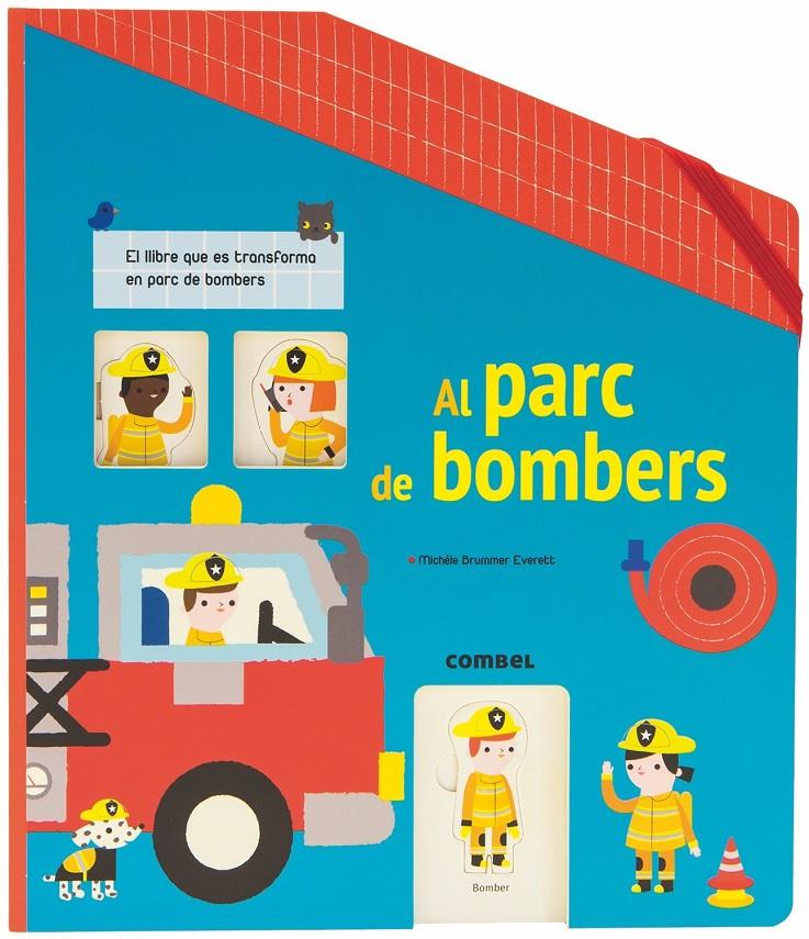 Al parc de bombers | 9788491012672 | Fordacq, Marie-Odile | Llibreria Sendak