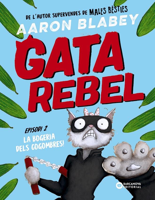 Gata rebel. Episodi 2 | 9788448963026 | Blabey, Aaron | Llibreria Sendak