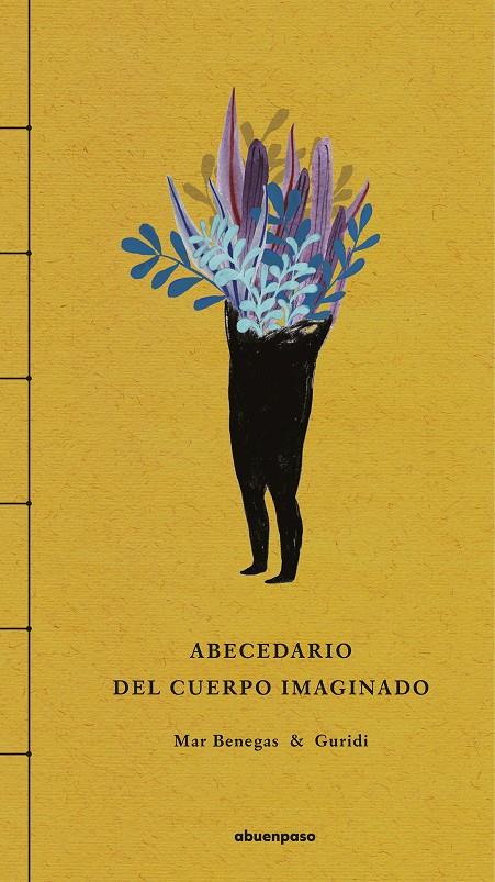 Abecedario del cuerpo imaginado | 9788417555207 | Benegas Ortiz, Mar | Llibreria Sendak