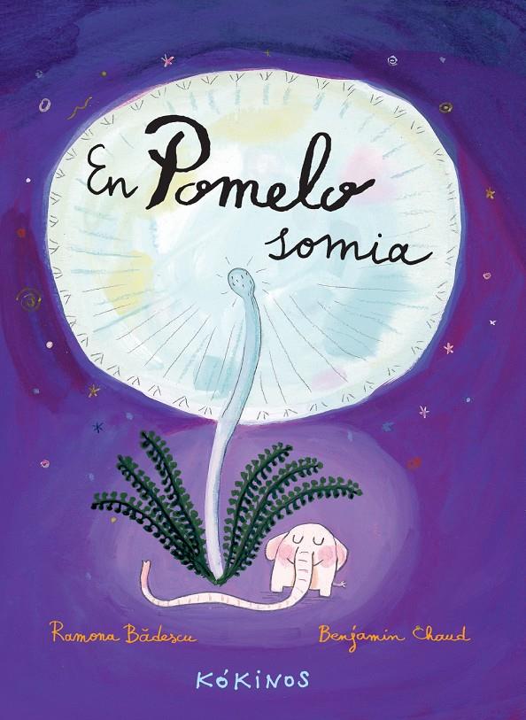 En Pomelo somia | 9788492750450 | Bâdescu, Ramona | Librería Sendak