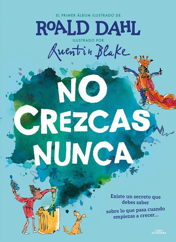 No crezcas nunca | 9788420459233 | Dahl, Roald | Llibreria Sendak