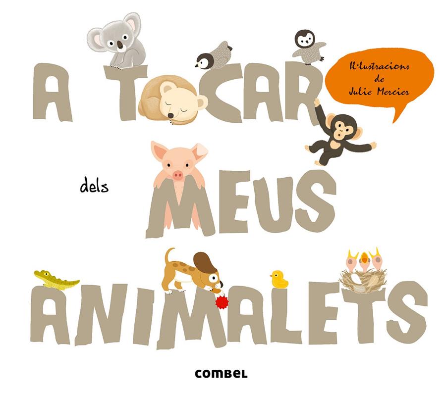 A tocar dels meus animalets | 9788498258400 | Krasinski, Géraldine | Llibreria Sendak