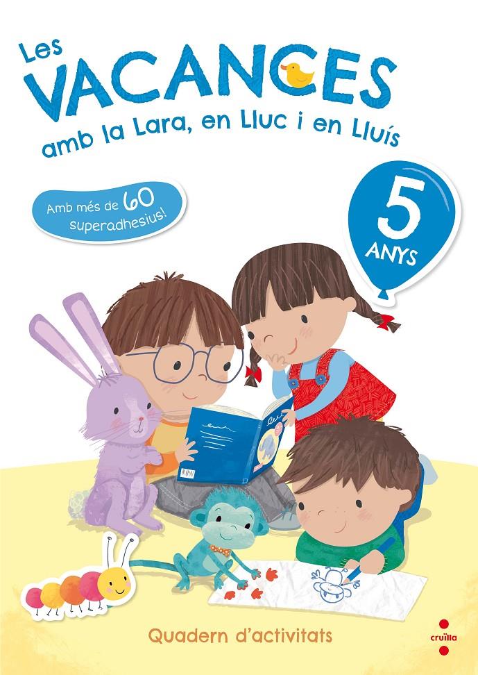 Les vacances amb la Lara, en Lluc i en Lluís. 5 anys | 9788466143738 | Ruiz García, María Jesús | Llibreria Sendak