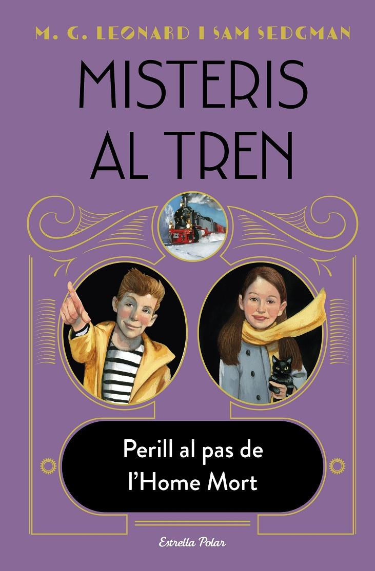 Misteris al tren 4. Perill al pas de l'Home Mort | 9788413893488 | Leonard, M.G./Sedgman, Sam | Librería Sendak