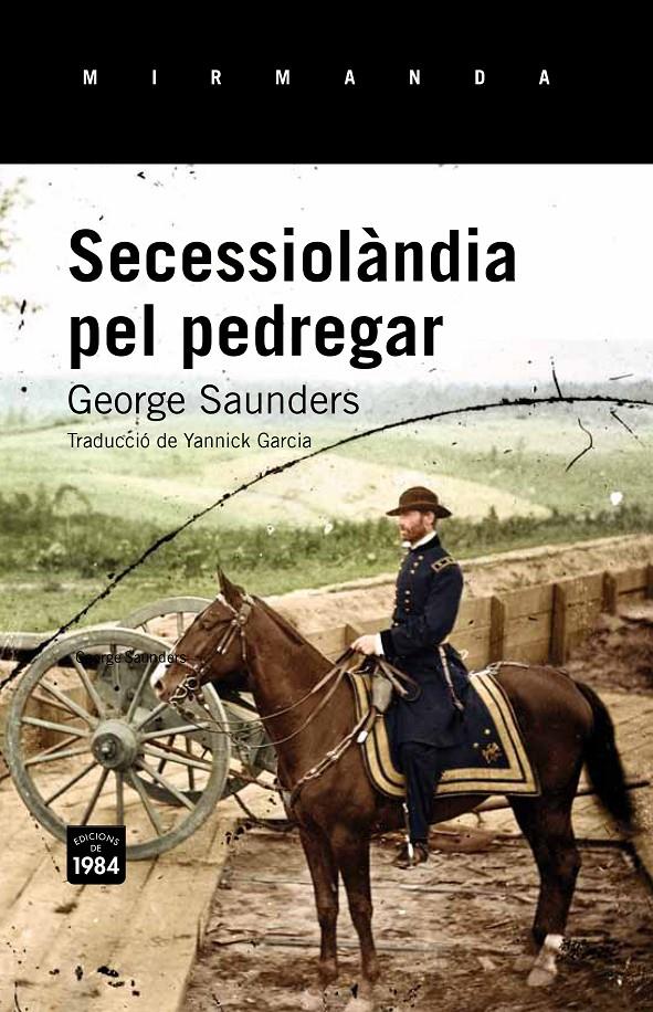 Secessiolàndia pel pedregar | 9788415835677 | Saunders, George | Librería Sendak
