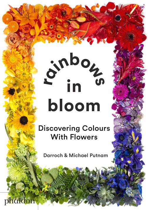 Rainbows in Bloom | 9781838662998 | PUTNAM, DARROCH AND MICHAEL | Llibreria Sendak