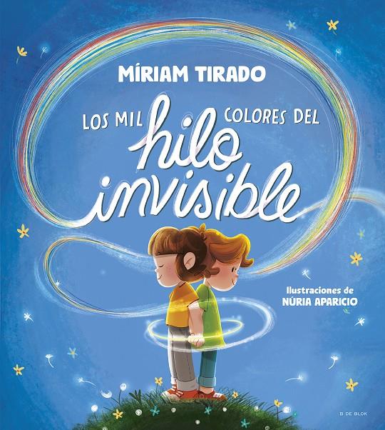 Los mil colores del hilo invisible | 9788419910035 | Tirado, Míriam | Llibreria Sendak