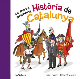 La meva primera història de Catalunya | 9788424651640 | Soler i Guasch, Toni | Llibreria Sendak