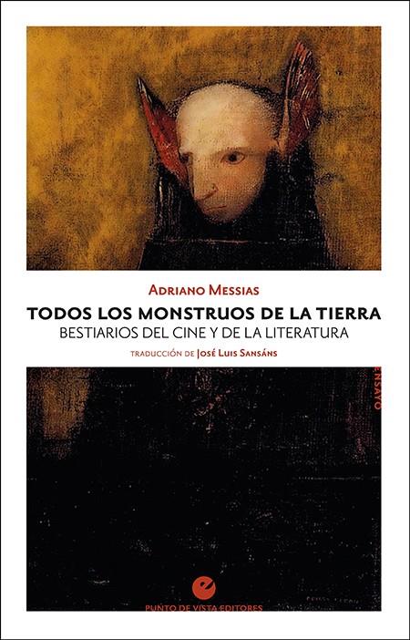 Todos los monstruos de la Tierra | 9788416876808 | Messias, Adriano | Llibreria Sendak