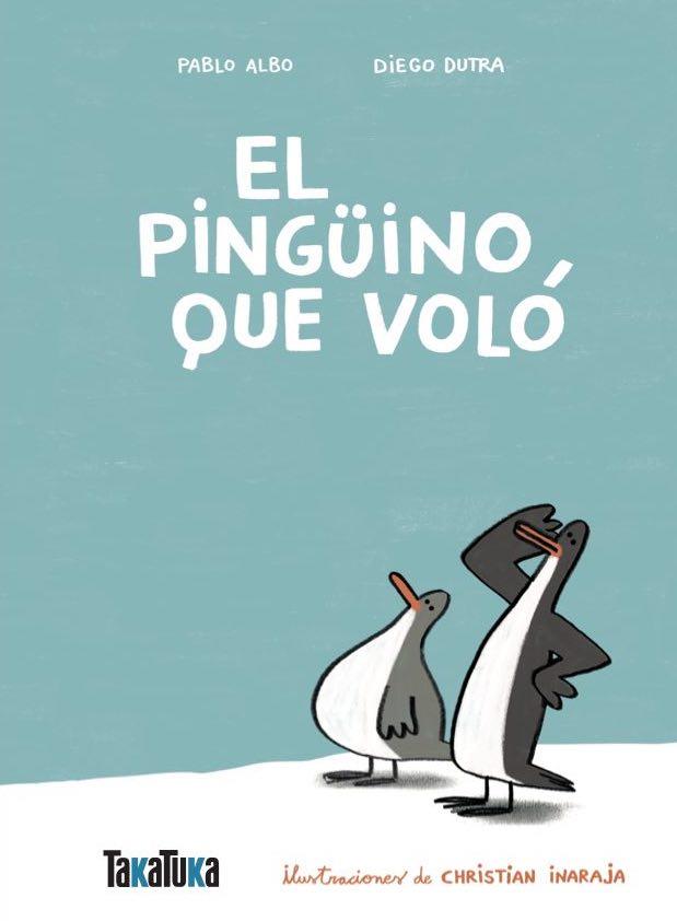 El pingüino que voló | 9791387718060 | Albo, Pablo/Dutra de Souza, Diego | Llibreria Sendak