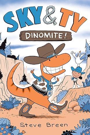 Sky & Ty 2 Dinomite! | 9781645952183 | Steve Breen | Librería Sendak