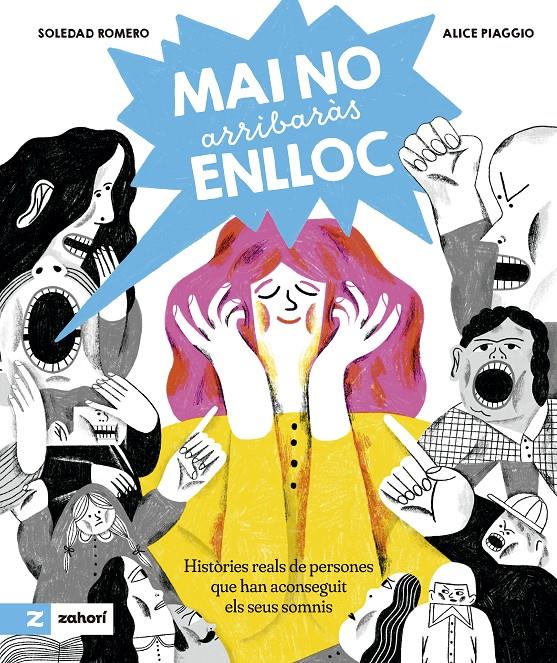 Mai no arribaràs enlloc | 9788419889508 | Romero, Soledad | Llibreria Sendak