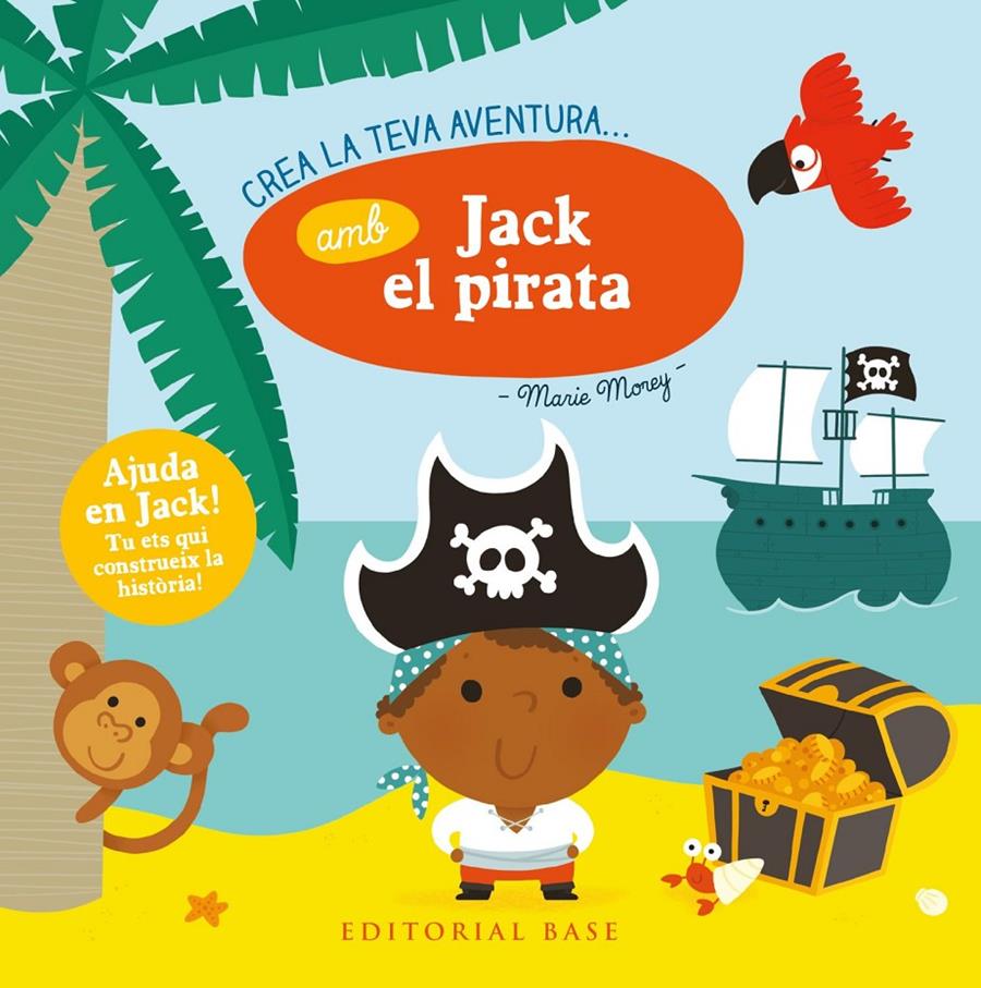 Crea la teva aventura amb Jack el pirata | 9788417183875 | Morey, Marie | Llibreria Sendak