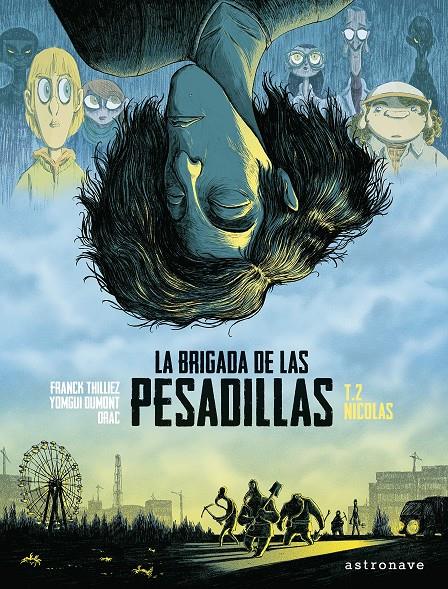 La Brigada de las Pesadillas 2. Nicolás | 9788467938302 | Drac/Dumont,Yomgui/Thilliez,Franck | Llibreria Sendak