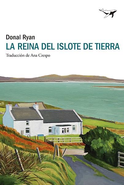 La reina del Islote de Tierra | 9788412872217 | Ryan, Donal | Llibreria Sendak