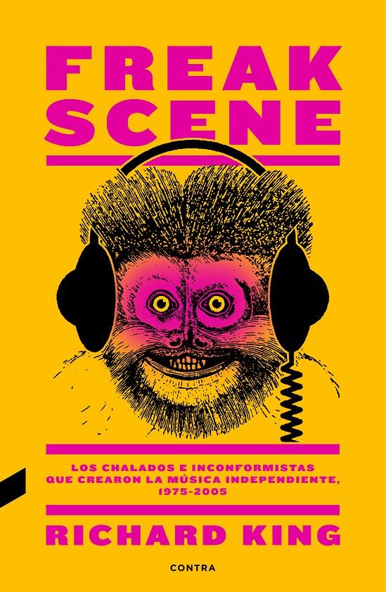 Freak Scene | 9788494858383 | King, Richard | Llibreria Sendak