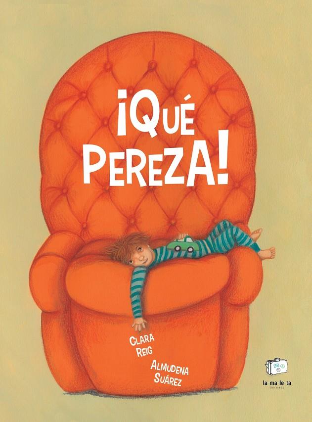 ¡Qué pereza! | 9788418232923 | Reig, Clara | Llibreria Sendak