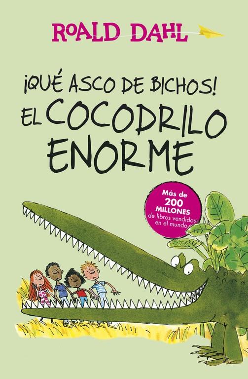 ¡Qué asco de bichos! | El cocodrilo enorme | 9788420483023 | Dahl, Roald | Llibreria Sendak