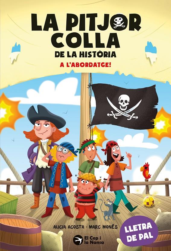 La pitjor colla de la història. A l'abordatge! | 9791387876319 | Acosta, Alicia | Llibreria Sendak