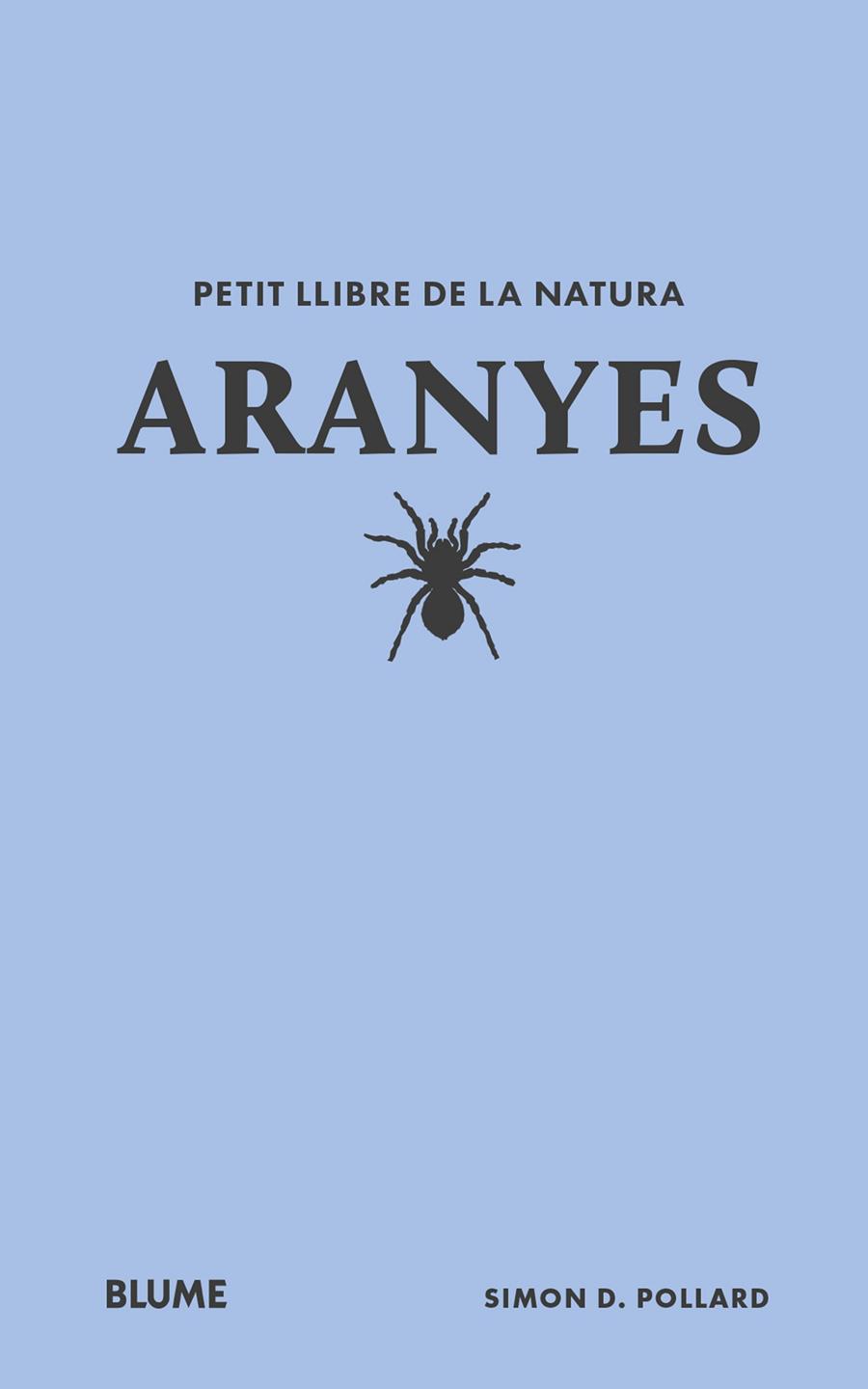 Petit llibre de la natura. Aranyes | 9788410268708 | Pollard, Simon D | Librería Sendak