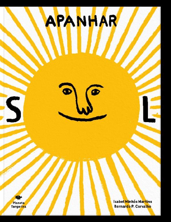 Apanhar ar, apanhar sol | 9789899061064 | Minhós Martins, Isabel / Carvalho, Bernardo P. | Llibreria Sendak