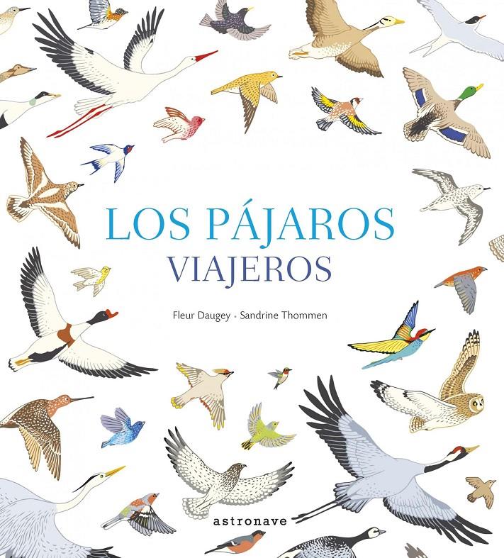 Los pájaros viajeros | 9788467935028 | DAUGEY,FLEUR/THOMMEN,SANDRINE | Librería Sendak