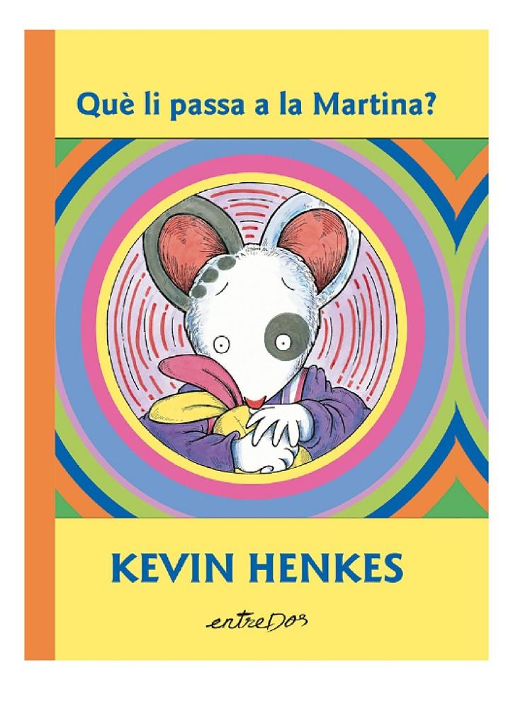 Què li passa a la Martina? | 9791387878115 | Henkes, Kevin | Llibreria Sendak