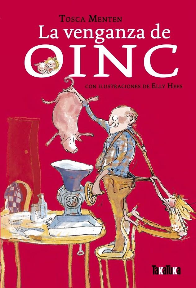 La venganza de Oinc | 9788418821547 | Menten, Tosca | Librería Sendak