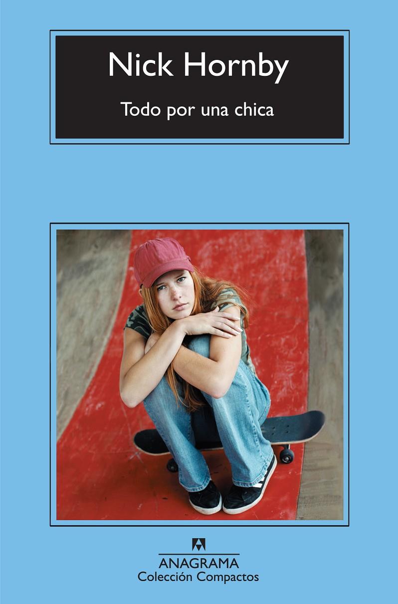 Todo por una chica | 9788433973818 | Hornby, Nick | Llibreria Sendak