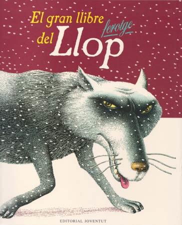 El gran llibre del llop ferotge | 9788426134882 | Varios autores | Librería Sendak