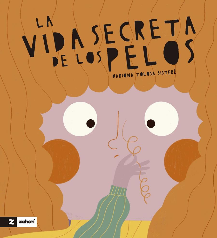 La vida secreta de los pelos | 9788419532725 | Tolosa Sisteré, Mariona | Llibreria Sendak