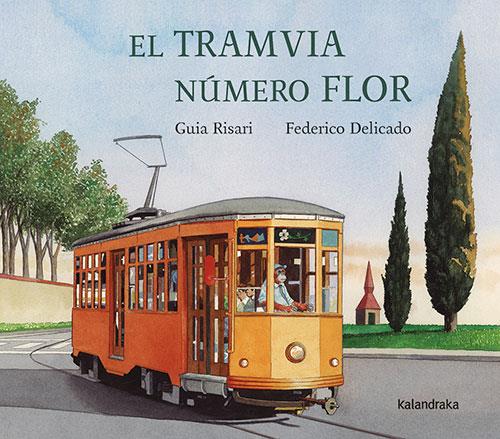 El tramvia número Flor | 9788410387126 | Risari, Guia | Librería Sendak