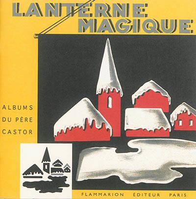 La lanterne magique | 9782914495219 | Lalouve | Llibreria Sendak