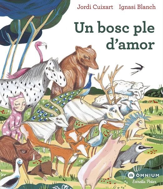 Un bosc ple d'amor | 9788491378792 | Jordi Cuixart | Librería Sendak