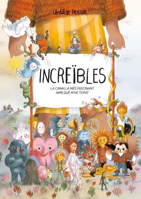 Increïbles | 9788419401632 | Perrin, Clotilde | Llibreria Sendak