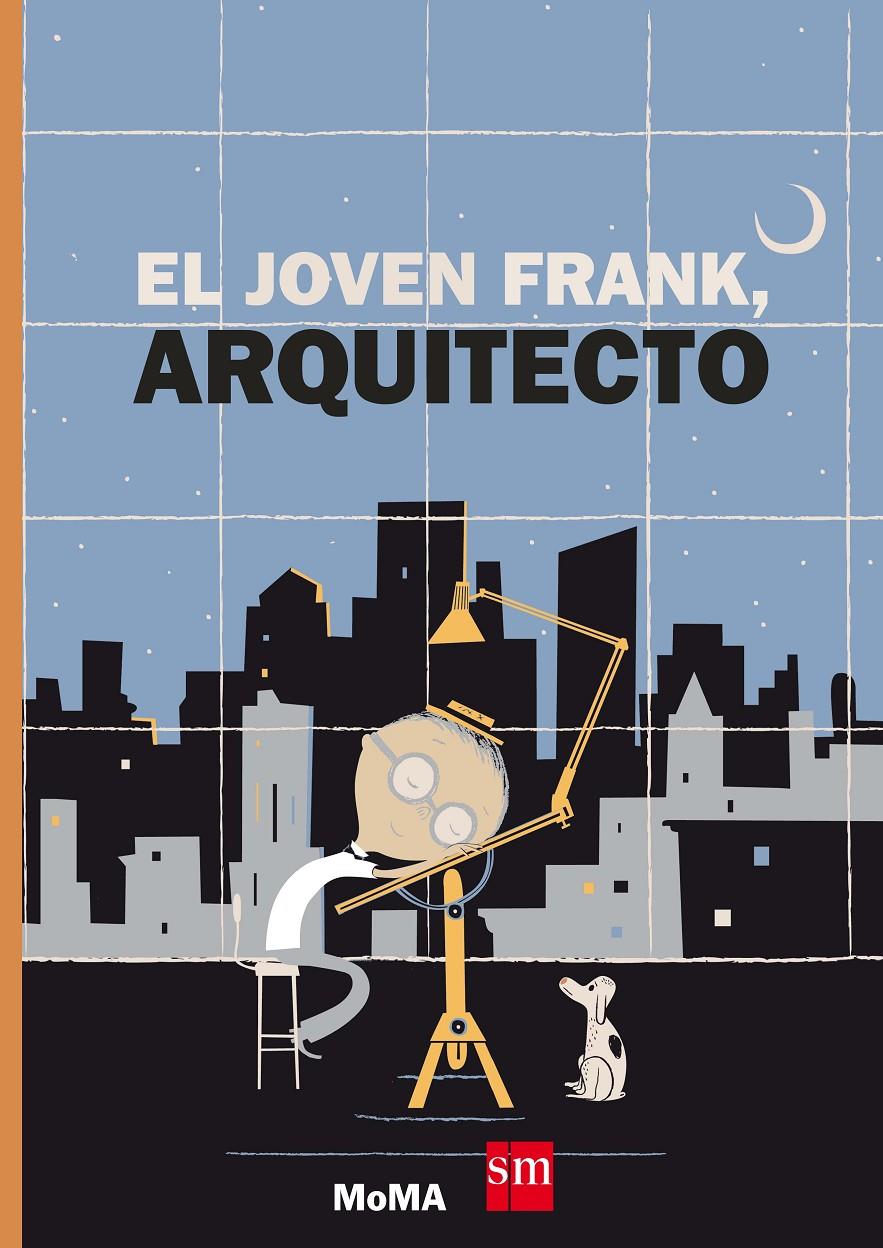 El joven Frank, arquitecto | 9788467590630 | Viva, Frank | Llibreria Sendak