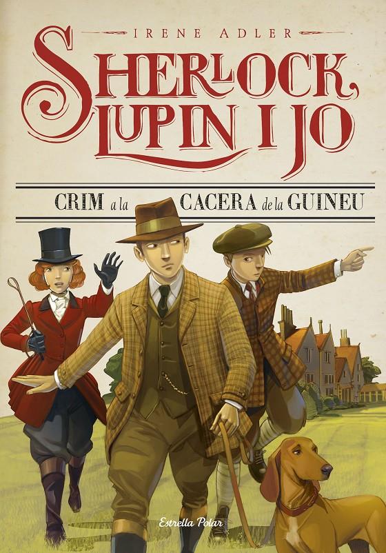 Sherlock, Lupin i jo 8. Crim a la cacera de la guineu | 9788491370536 | Adler, Irene | Llibreria Sendak