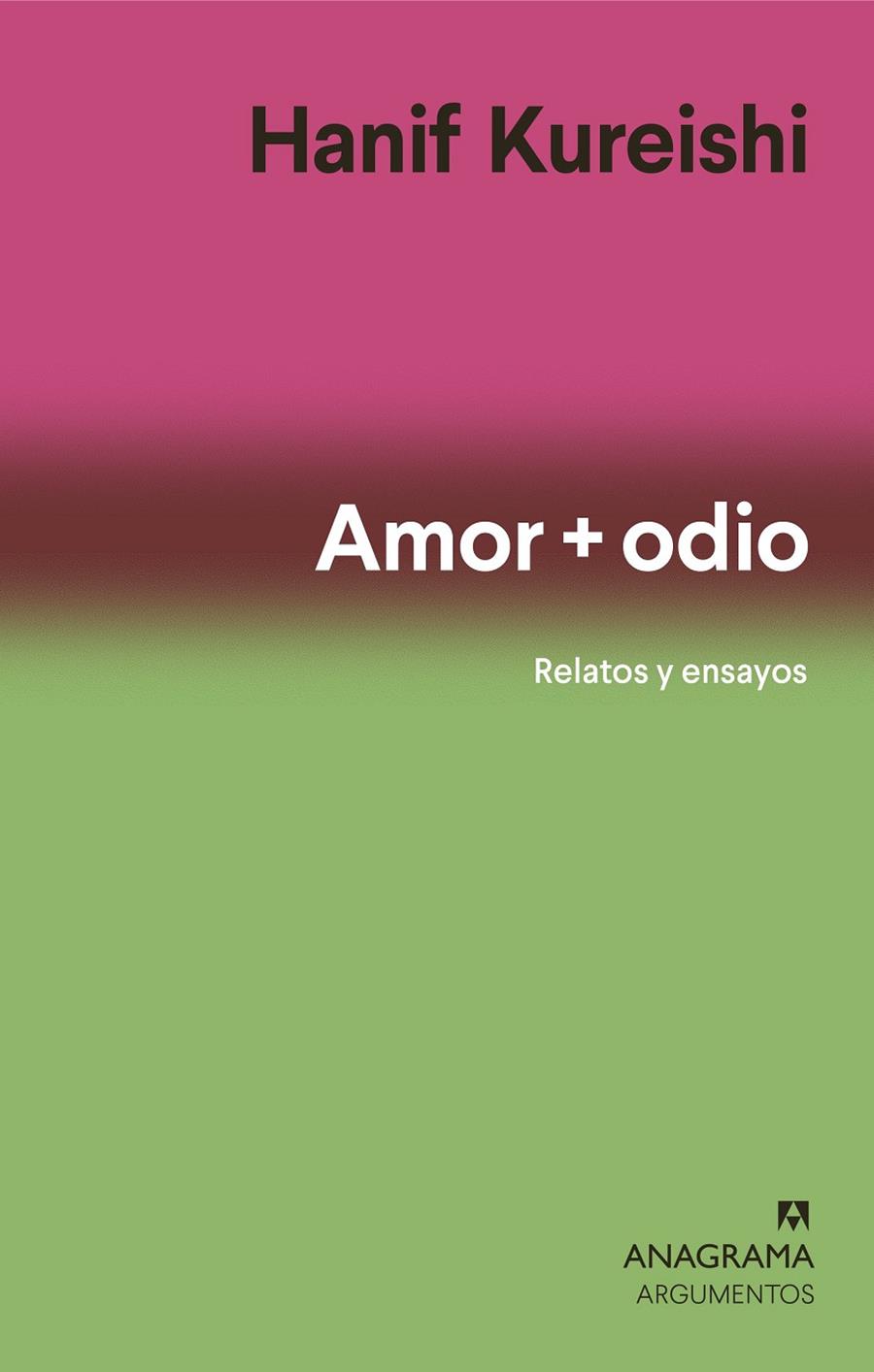 Amor + odio | 9788433964762 | Kureishi, Hanif | Librería Sendak