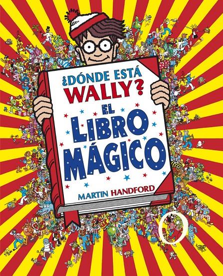 ¿Dónde está Wally? El libro mágico | 9788415579748 | Handford, Martin | Librería Sendak