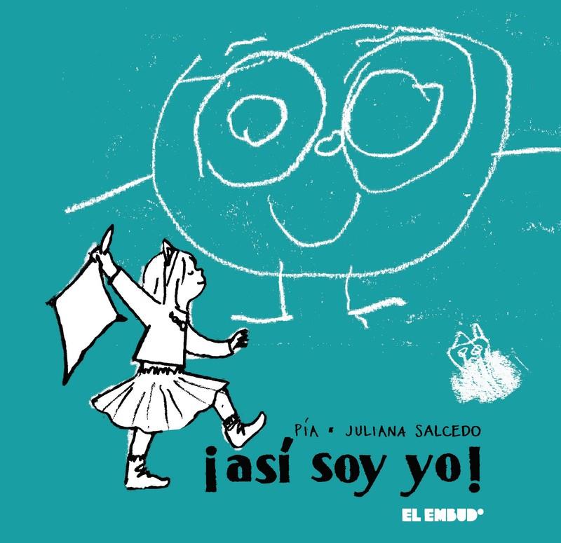 ¡Así soy yo! | 9788412041835 | Salcedo, Juliana | Librería Sendak