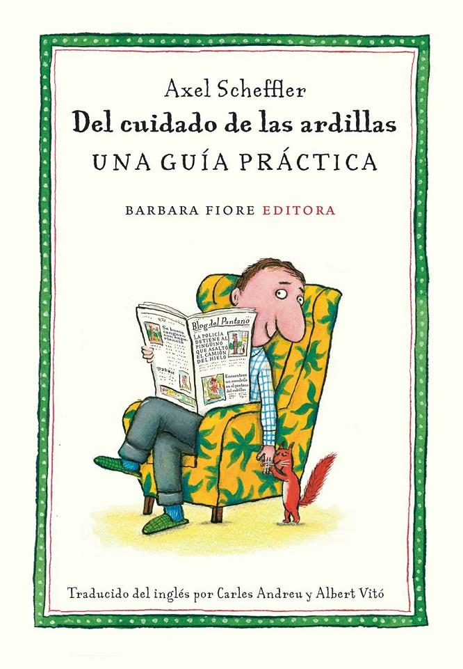Del cuidado de las ardillas | 9788493677879 | Scheffler, Axel | Librería Sendak