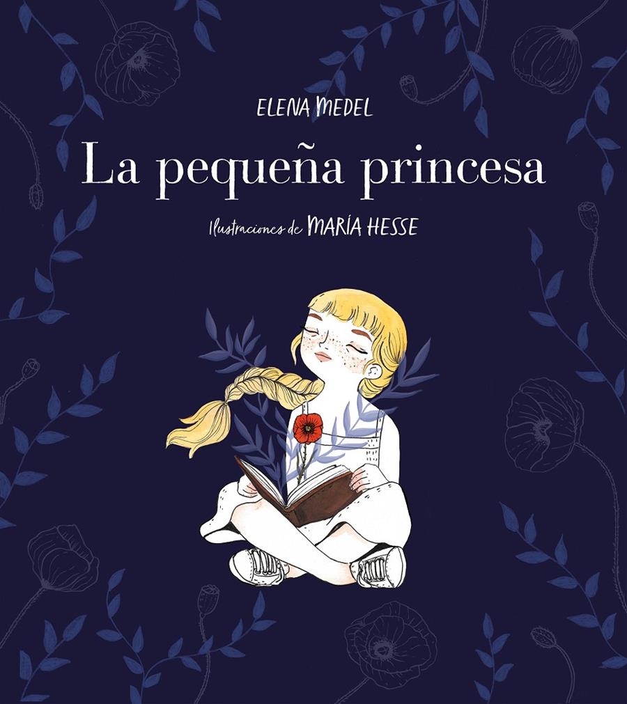 La pequeña princesa | 9788417460570 | Medel, Elena/Hesse, María | Librería Sendak