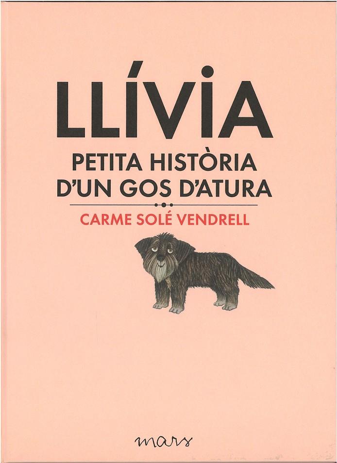 Llívia, petita història d'un gos d'atura | 9788494273179 | Solé Vendrell, Carme | Librería Sendak