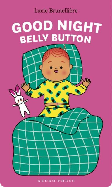 Good Night, Belly Button | 9781776575862 | Brunelliere, Lucie | Llibreria Sendak