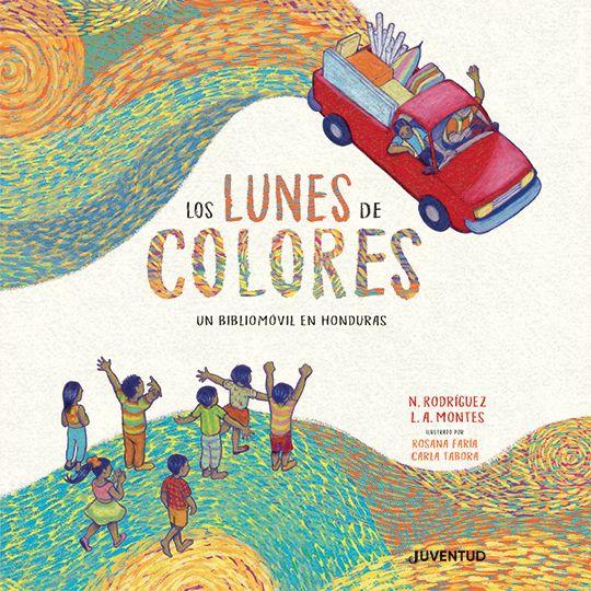 Los lunes de colores | 9788426147417 | Rodríguez Salgado, Nelson Ricardo / Montes Navarro, Leonardo Agustín | Llibreria Sendak