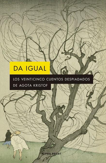 Da igual | 9788412290141 | Agota, Kristof | Llibreria Sendak