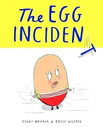 The Egg Incindicent | 9781800660434 | Ziggy Hanaor / Daisy Wynter | Llibreria Sendak